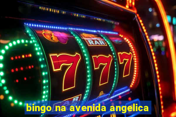 bingo na avenida angelica